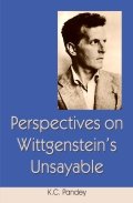 Perspectives on Wittgenstein's Unsayable