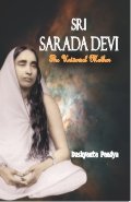 Sri Sarada Devi - The Universal Mother