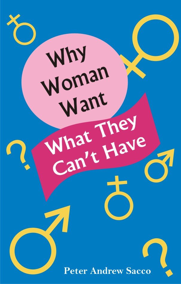 Why Women Want What They Can't Have