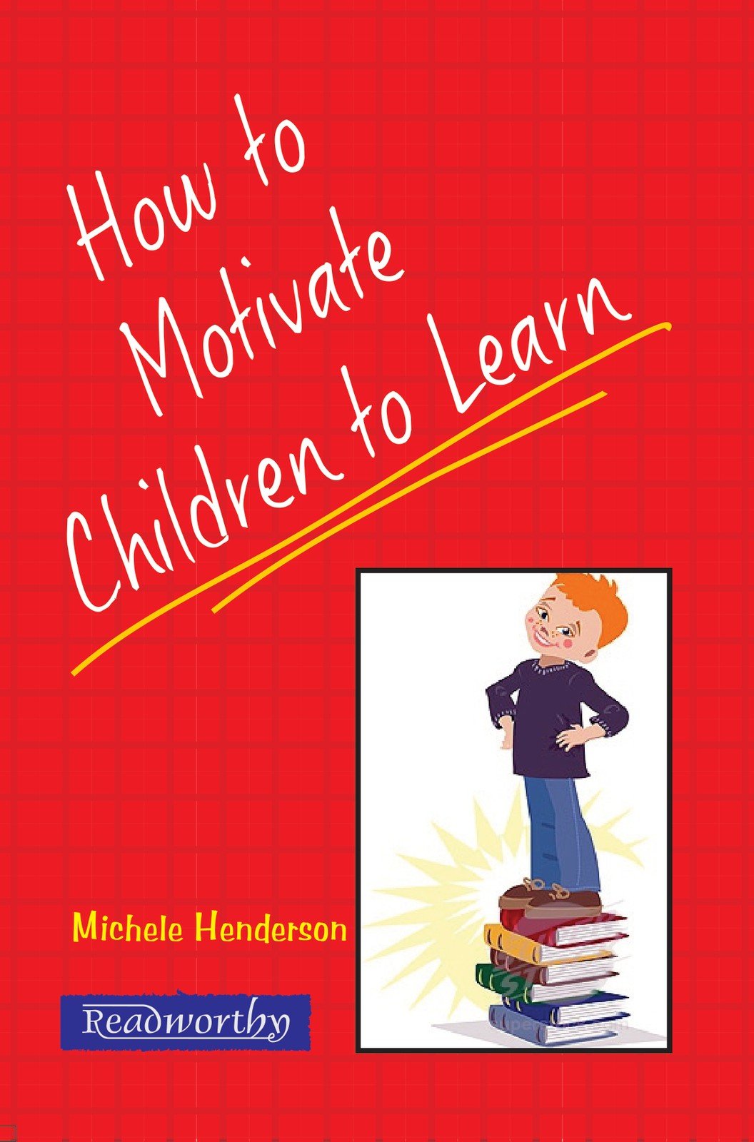 How to Motivate Children to Learn