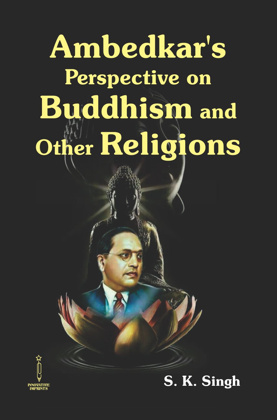 Ambedkar's Perspective on Buddhism and other Religions