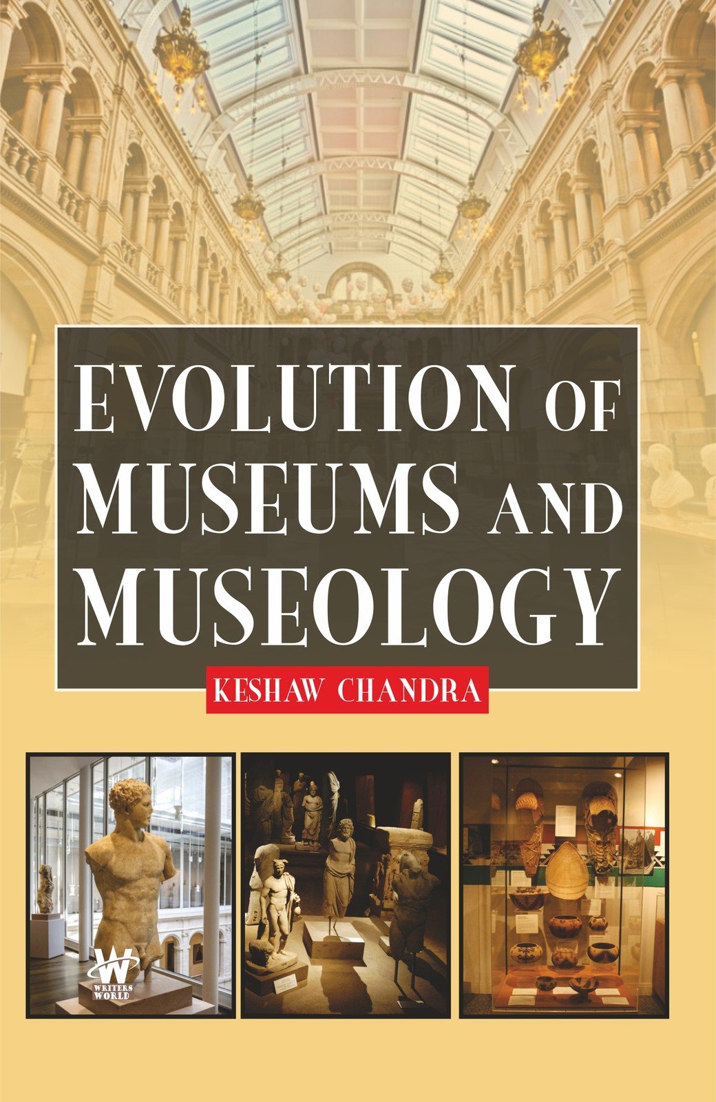 Evolution of Museums and Museology