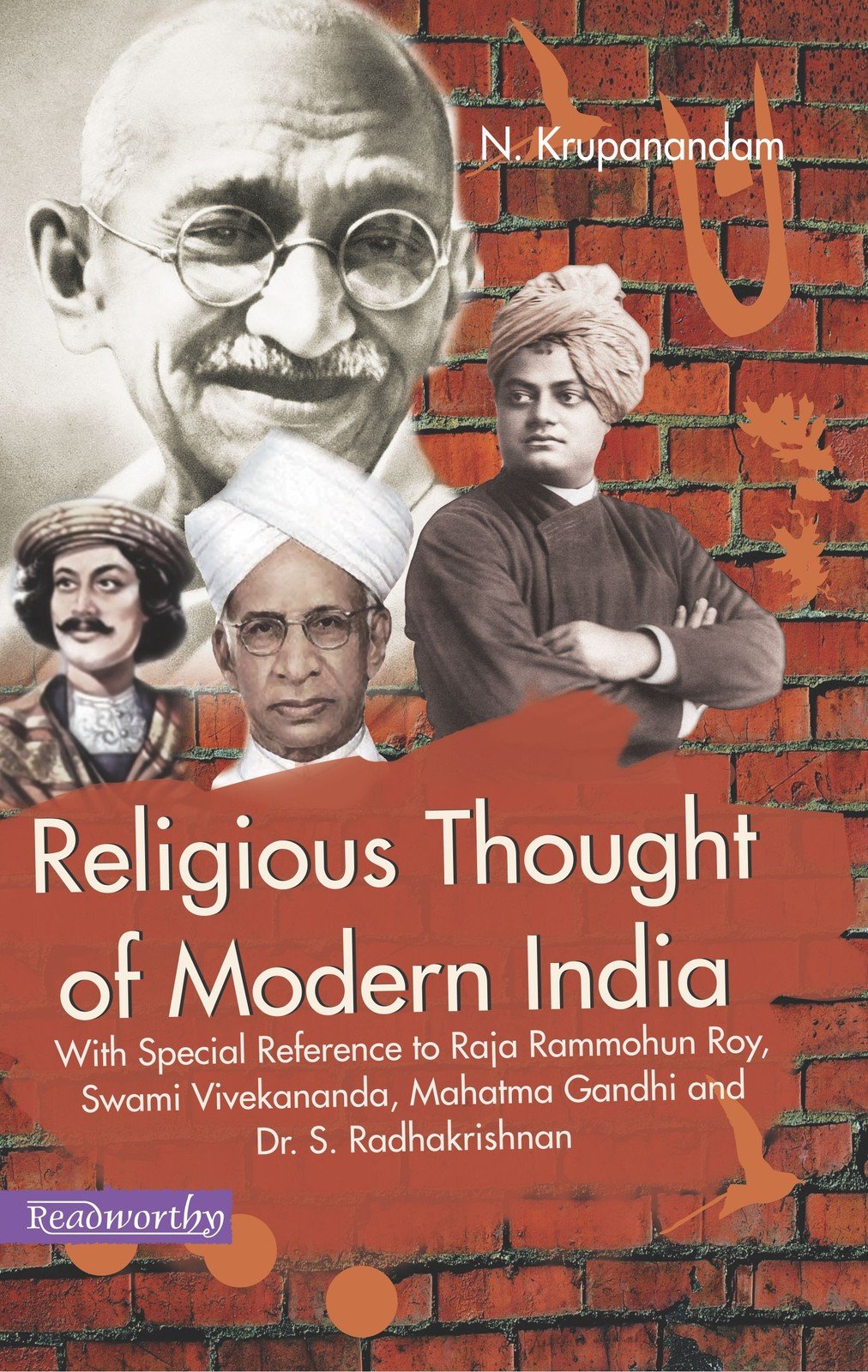 Religious Thought of Modern India : With Special Reference to Raja Rammohun Roy, Swami Vivekananda, Mahatma Gandhi and Dr. S. Radhakrishnan