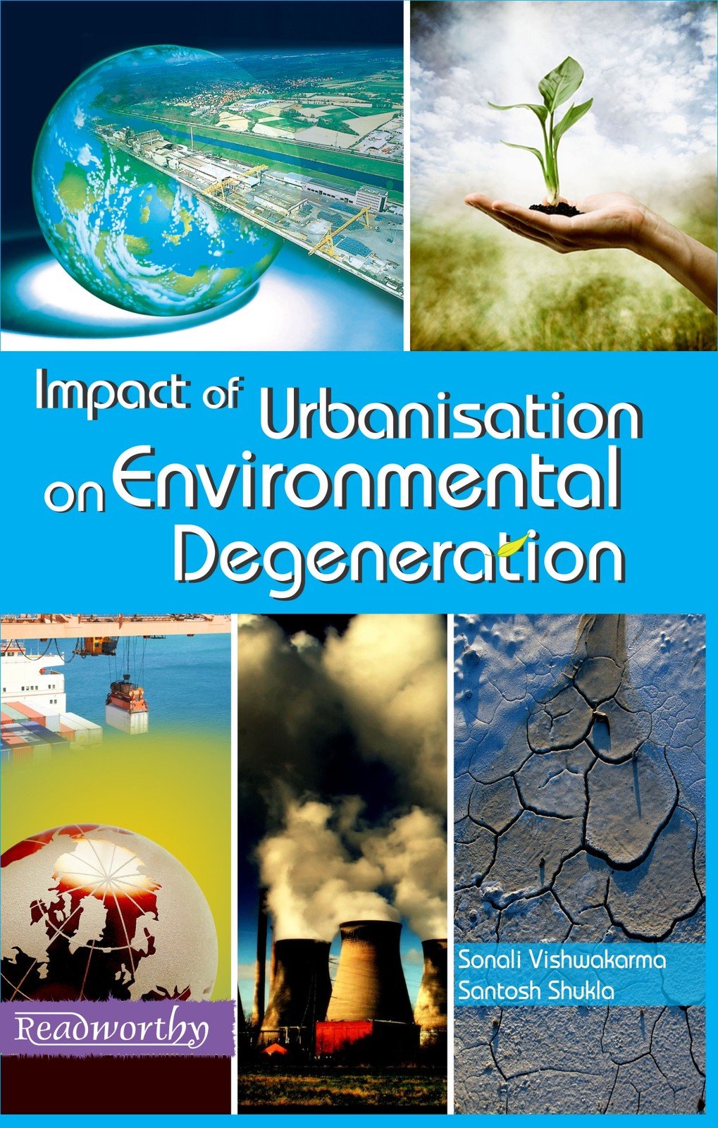 Impact of Urbanisation on Environmental Degeneration