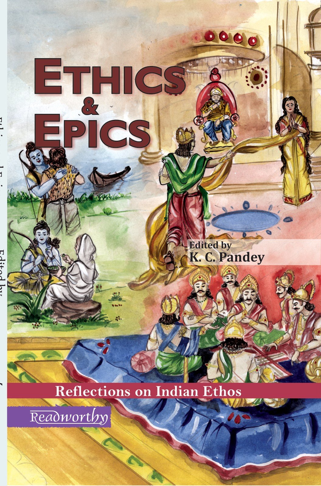 Ethics & Epics : Reflections on Indian Ethos