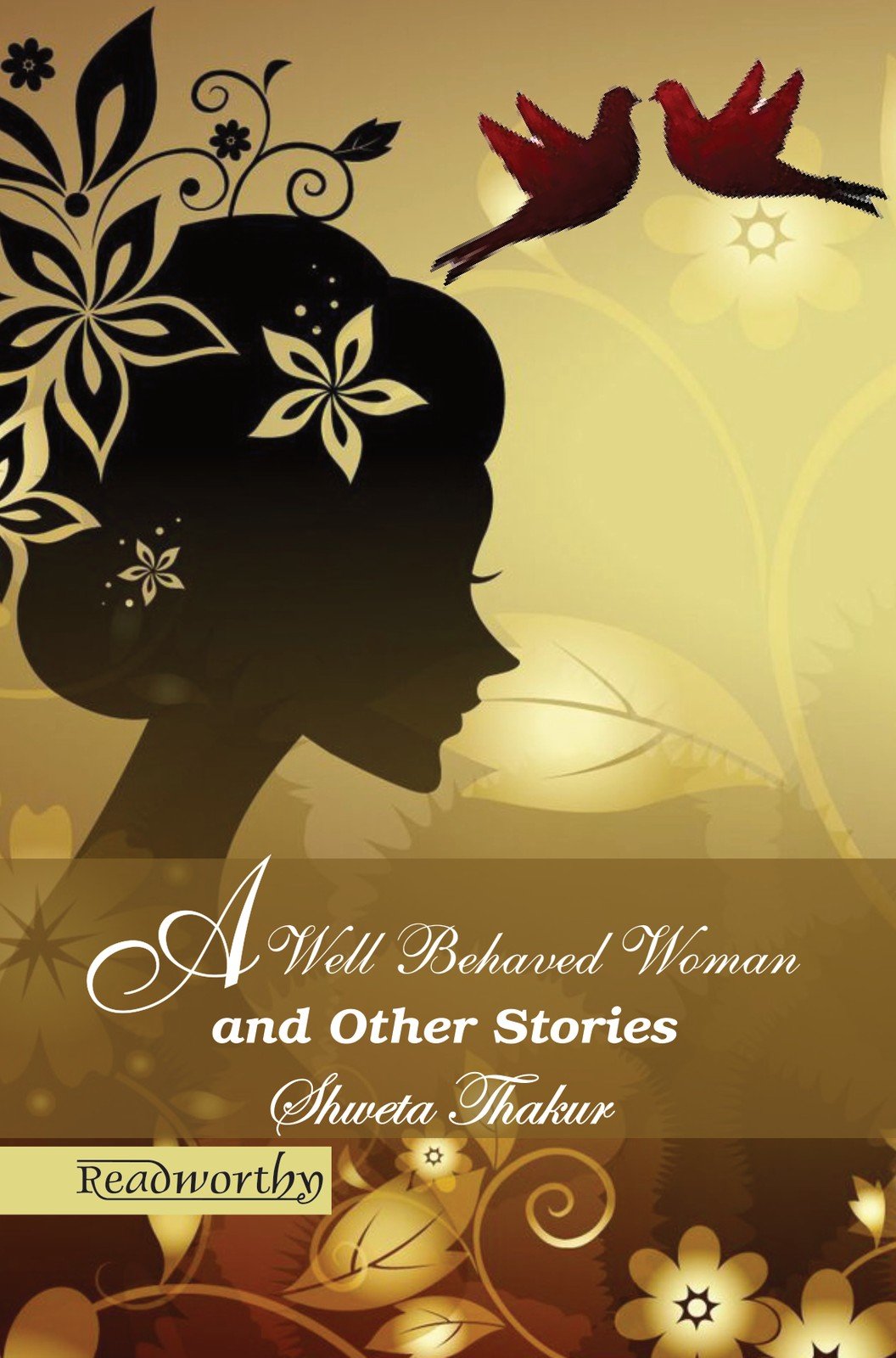 A Well Behaved Woman and Other Stories