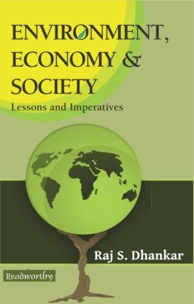 Environment, Economy and Society: Lessons and Imperatives