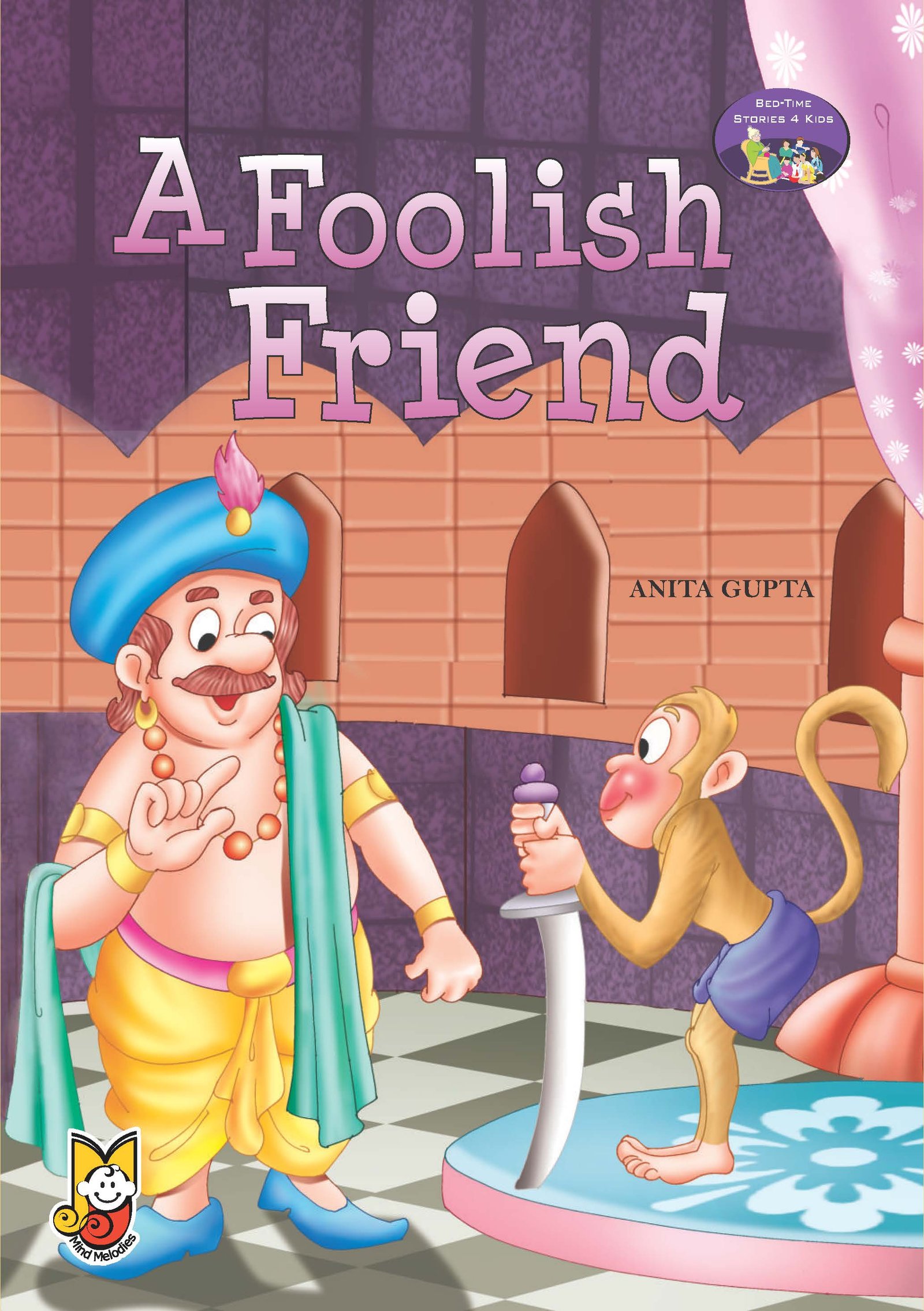 Bed-Time Stories for Kids - A Foolish Friend
