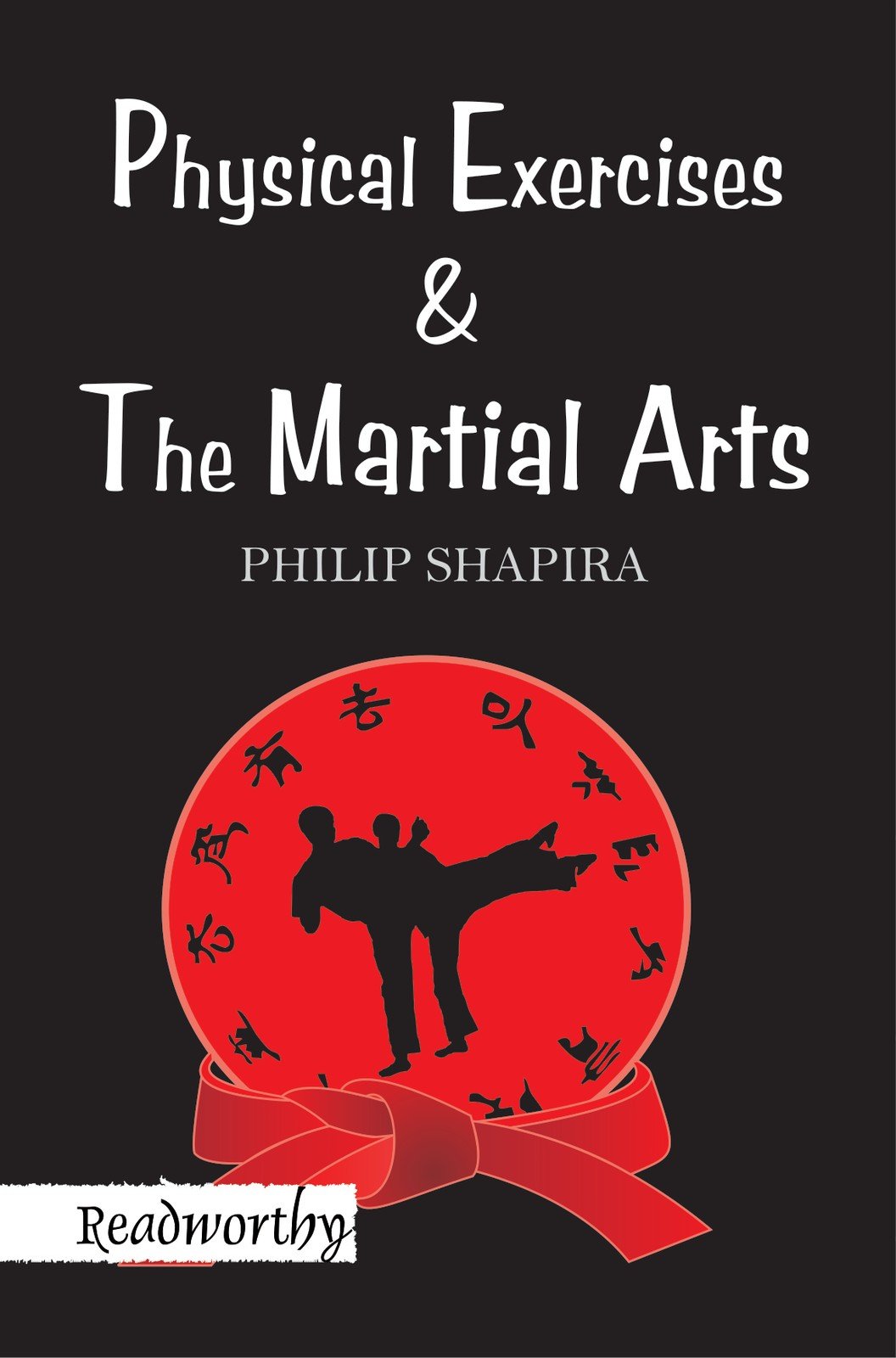 Physical Exercises & The Martial Arts