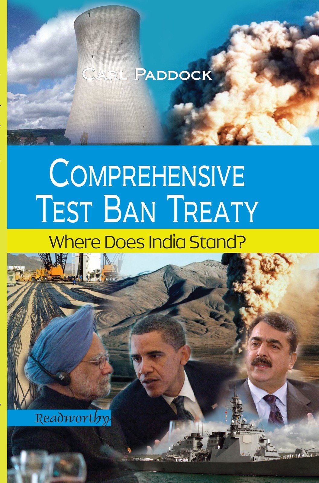 Comprehensive Test Ban Treaty : Where Does India Stand ?