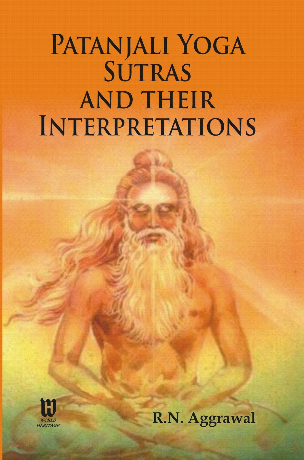 Patanjali Yoga Sutras and their Interpretations