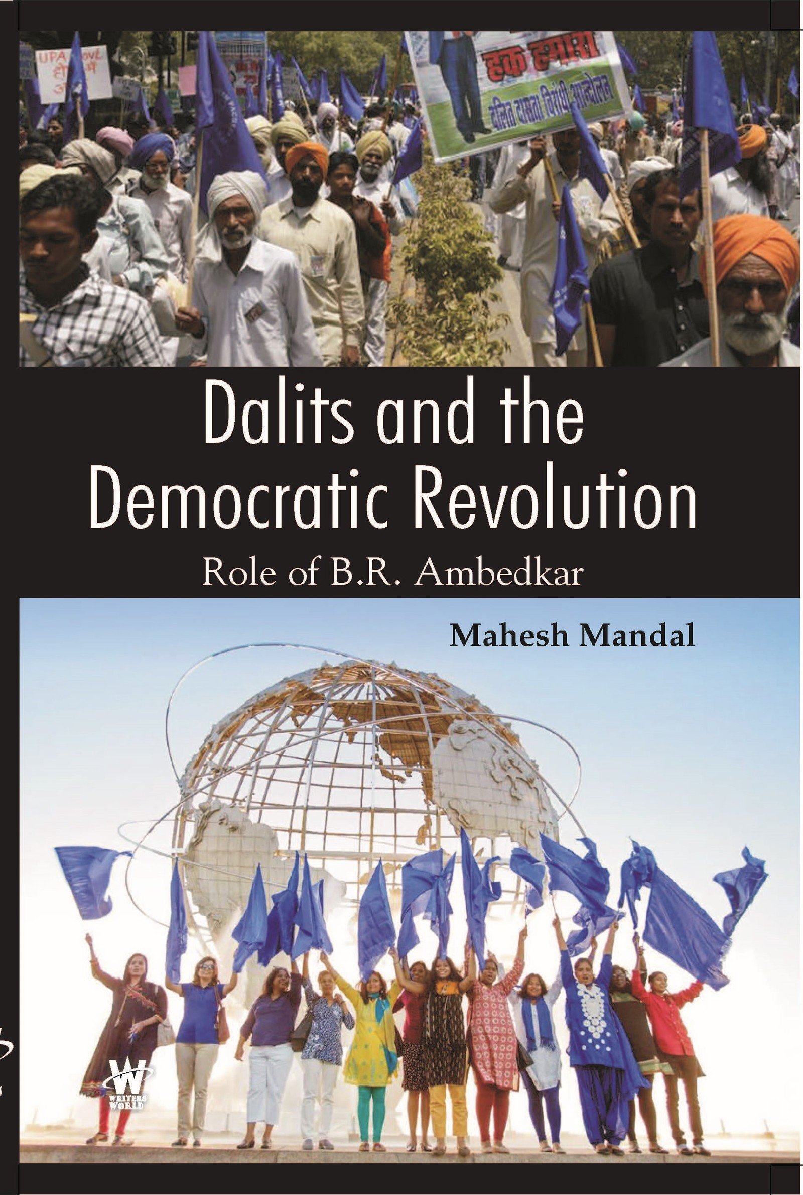 Dalits and the Democratic Revolution : Role of B.R. Ambedkar