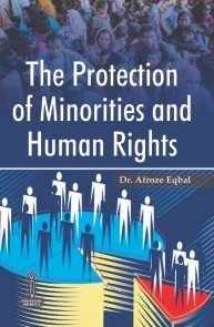 The Protection of Minorities and Human Rights