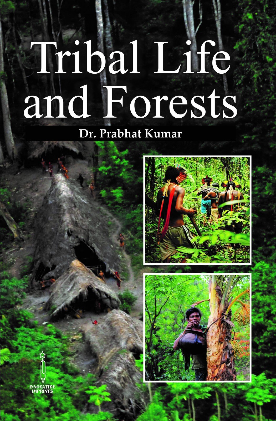 Tribal Life and Forests