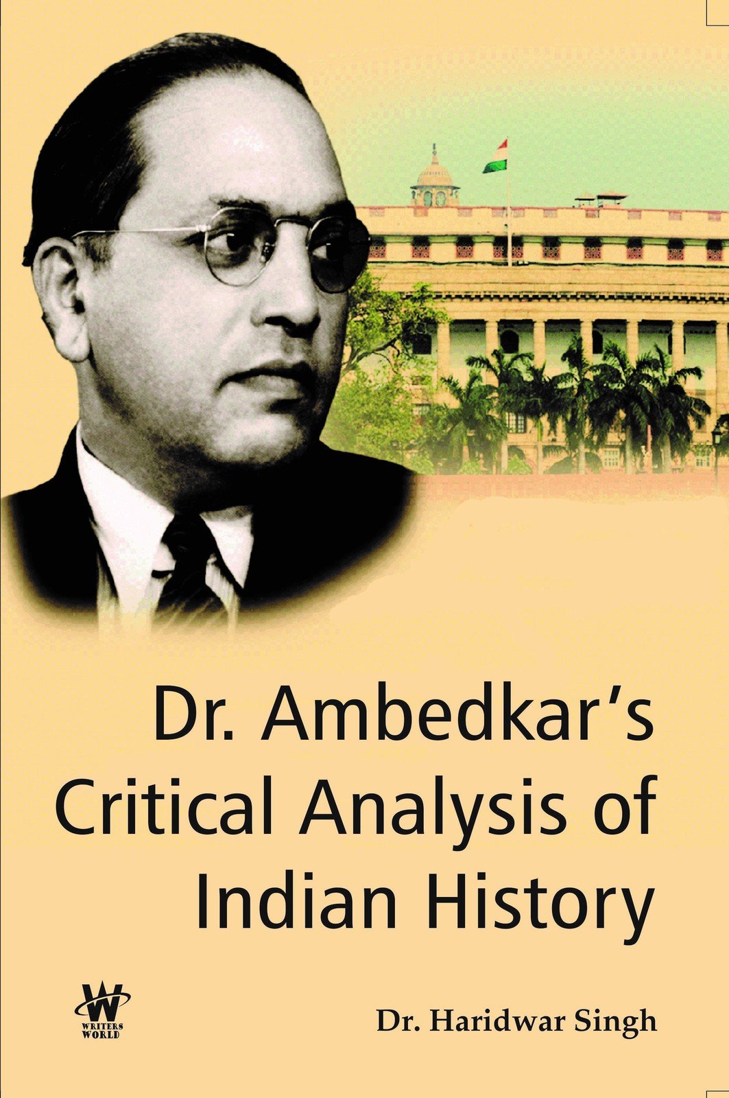 Dr. Ambedkar’s Critical Analysis of Indian History