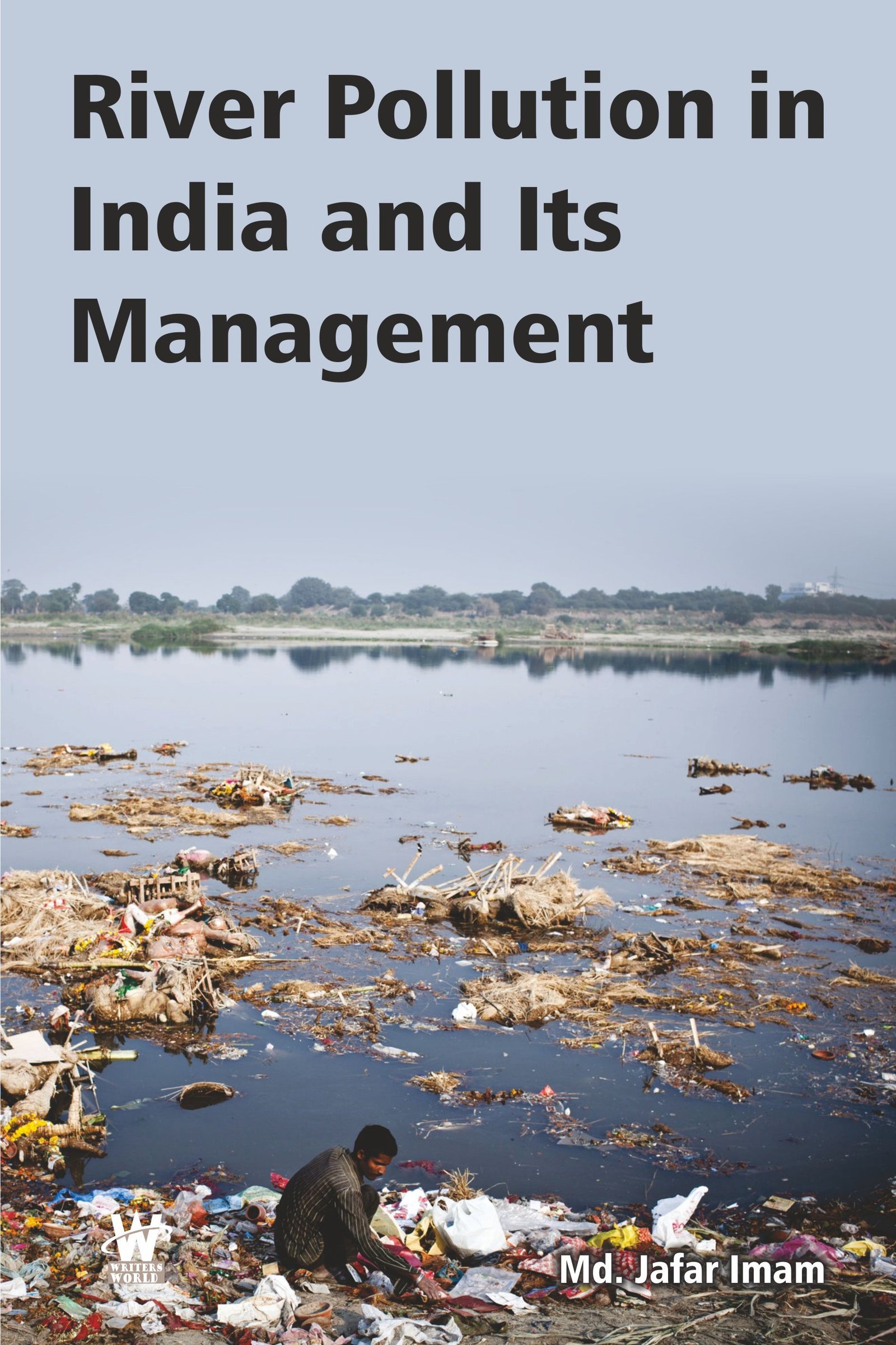 River Pollution in India and Its Management