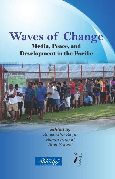 Waves of Change: Media, Peace, and Development in the Pacific