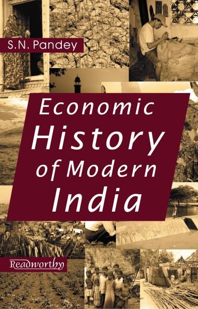 Economic History of Modern India (1757 to 1947)