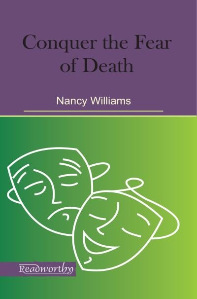 Conquer the Fear of Death
