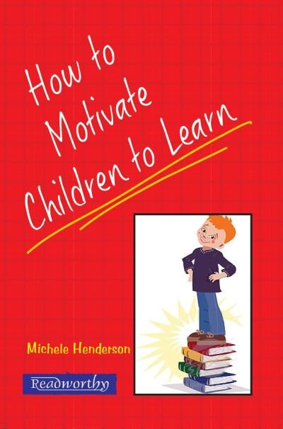 How to Motivate Children to Learn
