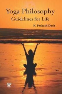 Yoga Philosophy: Guidelines for Life