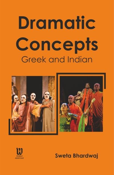 Dramatic Concepts Greek and Indian
