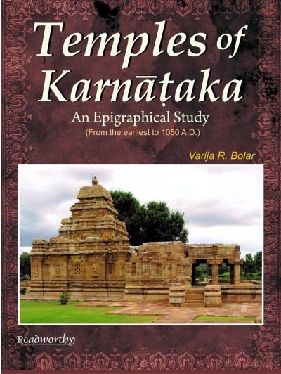 Temples of Karnataka : An Epigraphical Study (From the earliest to 1050 A.D.)