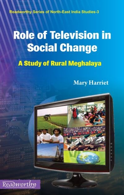Role of Television in Social Change: A Study of Rural Meghalaya