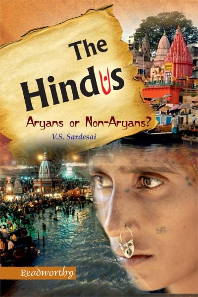 The Hindus: Aryans or Non-Aryans?