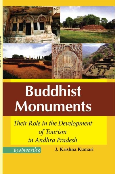 Buddhist Monuments: Their Role in the Development of Tourism in Andhra Pradesh