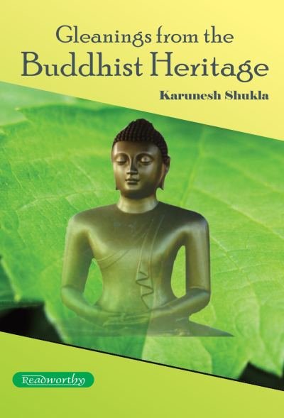 Gleanings from the Buddhist Heritage