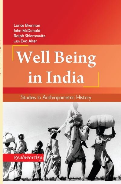 Well-Being in India: Studies in Anthropometric History