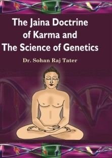 The Jaina Doctrine of Karma and the Science of Genetics