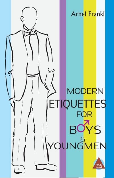 Modern Etiquettes for Boys & Youngmen
