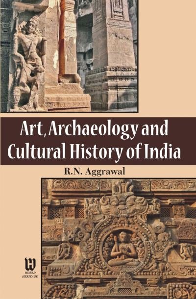 Art, Archaeology and Cultural History of India