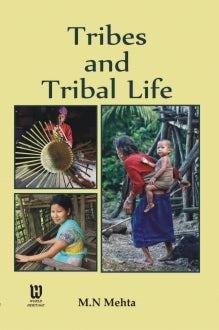 Tribes and Tribal Life