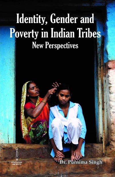 Identity, Gender and Poverty in Indian Tribes: New Perspectives