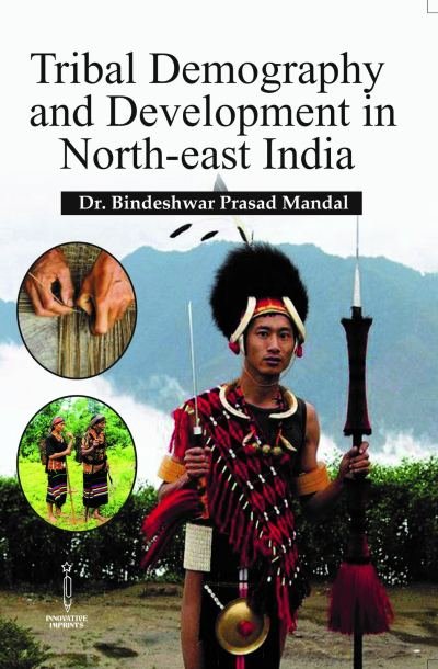 Tribal Demography and Development in North-east India