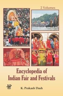 Encyclopaedia of Indian Fair and Festivals
